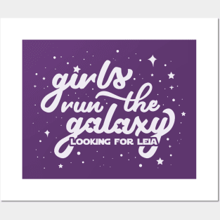 Girls Run the Galaxy Posters and Art